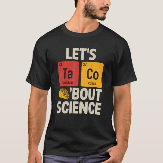 T-shirt Taco Bout Science Drôle Tacos Chimique Pun T (Devant)