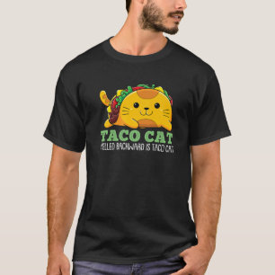 T-shirt Taco Cat Écrit À L'Arrière Est Taco Cat Humour Mex
