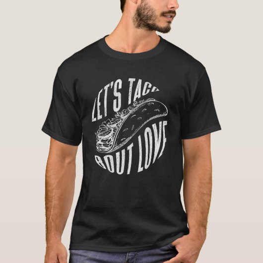 T-shirt Taco de Lest sur l'amour Valentines Day tee Mexica (Devant)