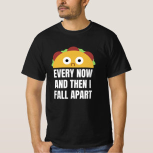 T-shirt Taco De Temps En Temps Et Puis Je Tombe De La Nour