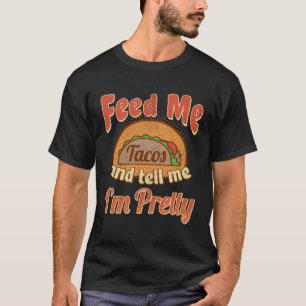 T-shirt Taco Feed Me Dis Moi Je Suis Joli Cinco De Mayo