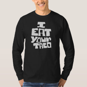 T-shirt Taco Je Mange Ton Taco Hommes Femmes Tacos Amusant