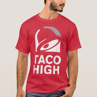 T-shirt Taco Super High Funny Cuisine Gadgets