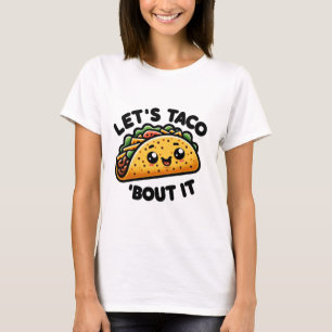 T-shirt Taco Talk