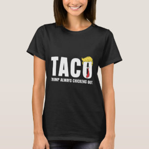 T-shirt Taco Trump se dégonfle toujours Drôle et sarcastiq