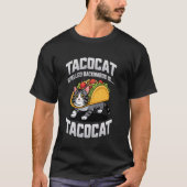 T-shirt Tacocat Spelled Backward Is Tacocat For Tacos And  (Devant)