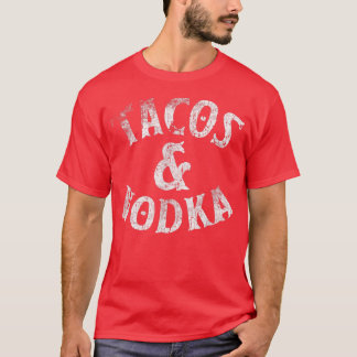 T-shirt Tacos Et Vodka Alcool Les Amateurs Cadeaux Bartend