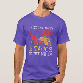 T-shirt Tacos RC Car Racing Remote Controlaco Lover Me ret