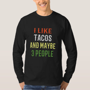 T-shirt Tacos Rétro Design J'Aime Tacos Et Peut-Être 3 Per