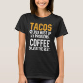 T-shirt Tacos Solves My Problems Coffee  Cinco De Mayo Mex (Devant)