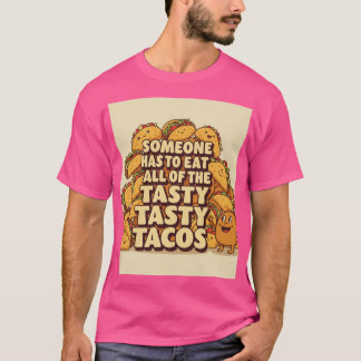 T-shirt Tacos Tasty Tasty