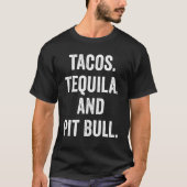 T-shirt Tacos Tequila Et Pit Bull (Devant)