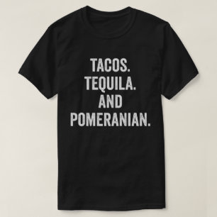 T-shirt Tacos Tequila Et Poméranienne