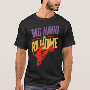 T-shirt Tag Dur Ou Aller À La Maison Laser Laser Lecteur
