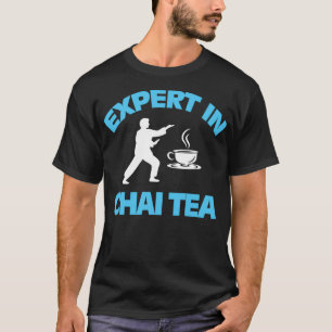 T-shirt Tai Chi Expert En Thé Chai Don Barista Funny Pic
