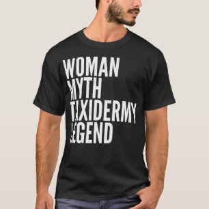 T-shirt Taidermy Toxine Woman Myth Taidermy Legend