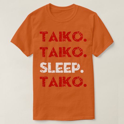T-SHIRT TAIKO AMUSANT MANGER DORMIER RÉPÉTER DES DONS  (Design devant)