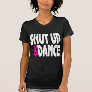 T-shirt Tais-toi et dansez