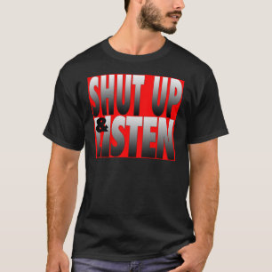 T-shirt Tais-toi et écoutez