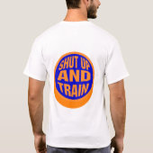 T-shirt tais-toi et exercez-vous (Dos)