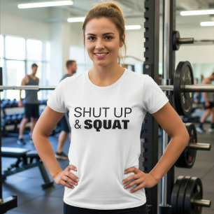 T-shirt Tais-toi et fais des squats motivation pour le spo