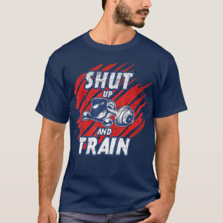 T-shirt Tais-toi et forme une salle de gym inspirationnell