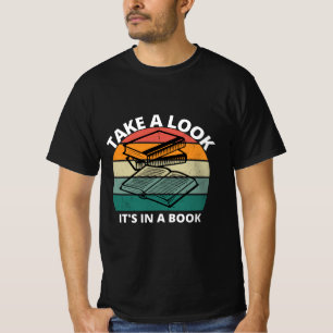 T-shirt Take a look it's in a book