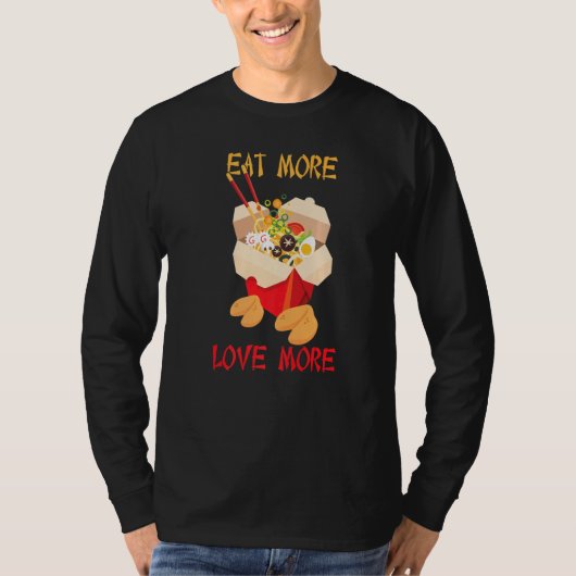 T-shirt Takeout Chinois Manger Plus D'Amour Plus De Cookie (Devant)