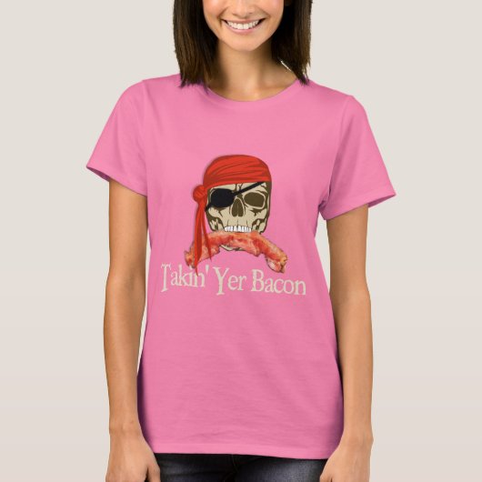 T-shirt Takin Yer Bacon (Devant)