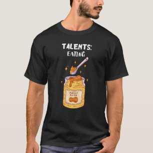 T-shirt Talents Manger Arachide Beurre Alimentation Coller