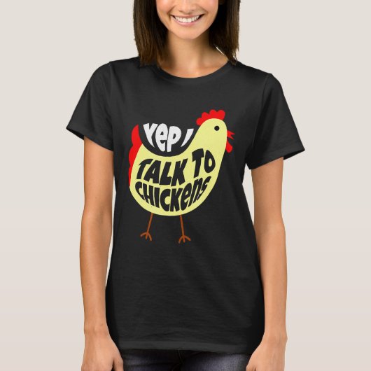 T-shirt Talk To Chickens (Devant)
