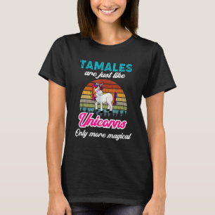 T-shirt Tamales disant que les tamales sont comme une lico