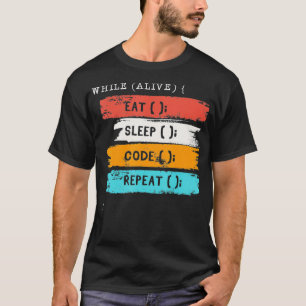 T-shirt Tandis qu'Alive Mangez le code de sommeil Répéter 