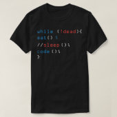 T-shirt Tandis Que Pas Mort Manger Sleep Code Technique Ha (Design devant)