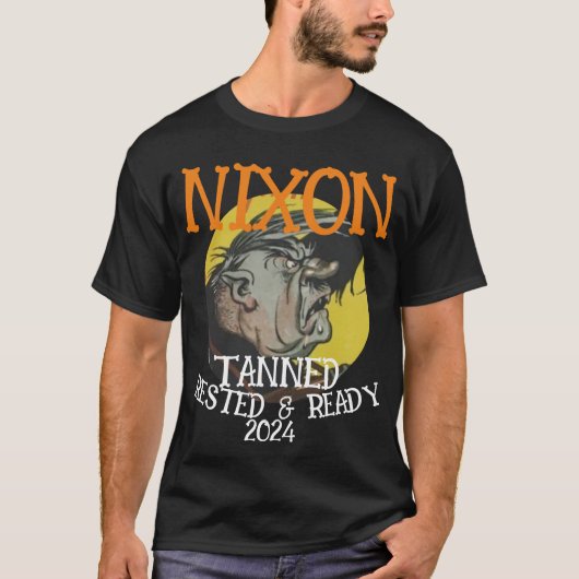 T-shirt Tanned Rested & Ready NIXON 2024 Président (Devant)