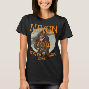 T-shirt Tanned Rested & Ready NIXON 2024 Président