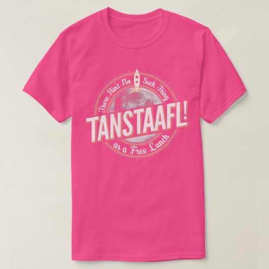 T-SHIRT TANSTAAFL (Design devant)