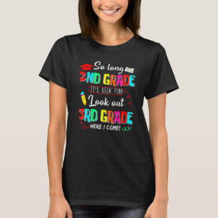 T-shirt Tant de 2ème année ici je viens 3ème Graduation