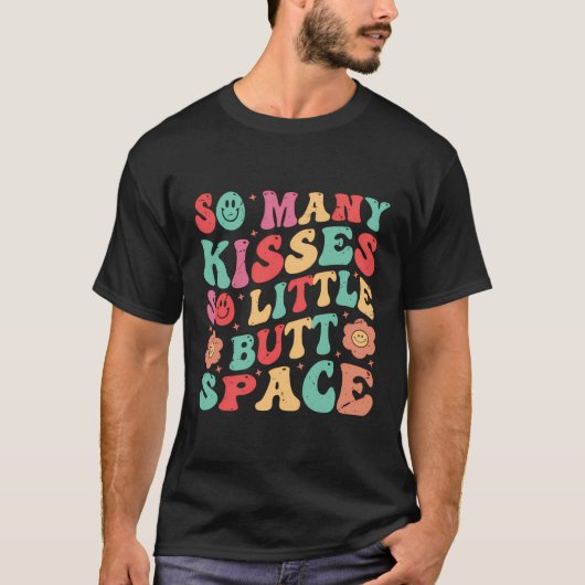 T-shirt Tant De Baisers - Si Peu D'Espace Beurre (Devant)