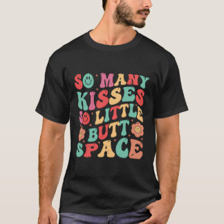 T-shirt Tant De Baisers - Si Peu D'Espace Beurre
