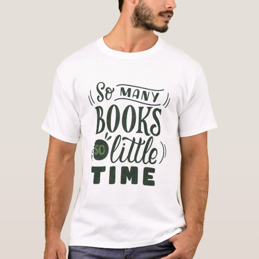 T-shirt Tant de livres si peu de temps (Devant)