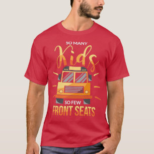 T-shirt Tant D'Enfants Si Peu De Sièges Avant Conducteur D
