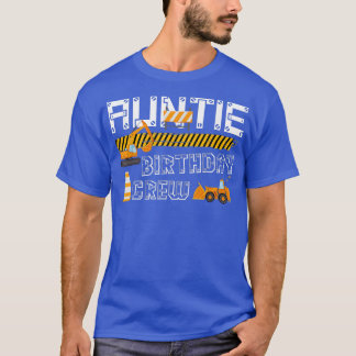 T-shirt Tante Anniversaire Crew Construction Camions Excav