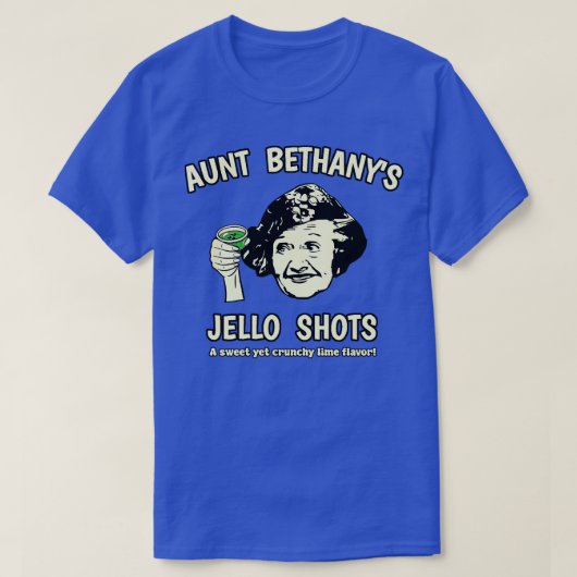 T-shirt Tante Bethanys Jello Shots (Design devant)