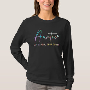 T-shirt Tante comme une maman mais plus cool Tie Dye Tante