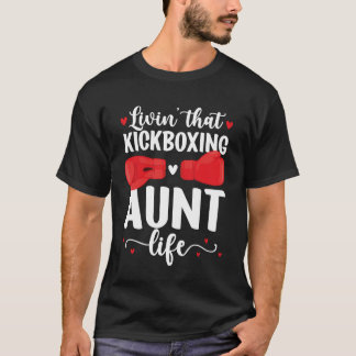 T-shirt Tante de kickboxing Vie Tante d'un Tante de kickbo