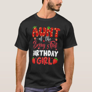 T-shirt Tante Du Berry Premier Anniversaire De Girl Strawb