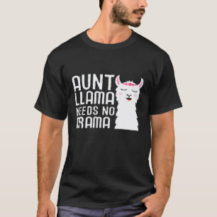 T-shirt Tante Femme Lama N'a Besoin D'aucun Drame Et Lama