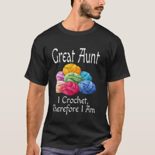 T-shirt Tante Grande Drôle Je Crochète Donc Je Suis Humour