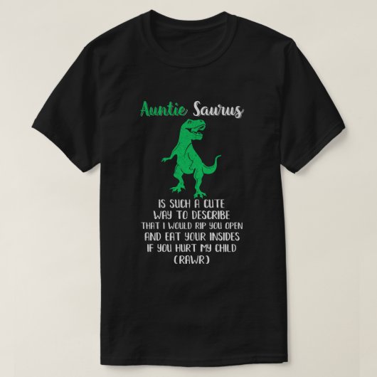 T-shirt Tante Saurus Est Une Très Belle Façon De Décrire A (Design devant)